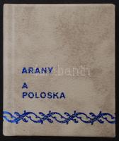 Arany János: A poloska. Újvidék, 1975, megjelent 100 számozott példányban, 12. számozott példány. Kiadói műbőr kötés, jó állapotban.