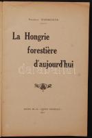 Worschitz, Frédéric: La Hongrie  forestiére d' aujourd'hui. 1931, Édition de la "Science Histirique". Kiadói papírkötés, 2 melléklettel, jó állapotban / paperback, good condition