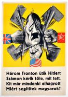 1944 Ék Sándor: Náci-Németország rövidesen megsemmisül. Náci ellenes propaganda plakát. / 1944 Anti Nazi propaganda poster Ofszet. 40x60 cm