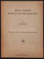 Gálos Rezső: Révai Miklós kiadatlan költeményei. Különlenyomat a győri női felsőkereskedelmi iskola értesítőjéből. Győr, 1933, Győri Hírlap Nyomda. Kiadói papírkötés, jó állapotban.