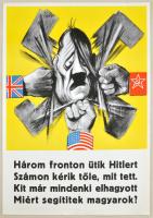 1944 Ék Sándor: Náci-Németország rövidesen megsemmisül. Náci ellenes propaganda plakát. (apró szakadás) / 1944 Anti Nazi propaganda poster Ofszet. 40x60 cm