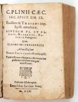 Plinius Caecilius Secundus, Caius: Epistolae libri IX. Cologny, 1610, Jacobus Stoer. Kicsit kopott p...