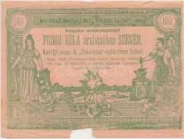 ~1920. Fodor Béla szegedi áruházának 100 koronás bankjegy imitációjú reklámja T:III,III-