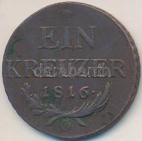 1816O 1Kr Cu T:2- Unger III.: 1406.d, Huszár: 2061.