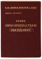 1941 Bp., M.Kir.Honvédelmi Minisztérium 4. osztálya által kiállított Kerba igényjogosultsági igazolvány