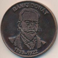 2003. "Bánki Donát Műszaki Középiskola Nyíregyháza 1978-2003 / Bánki Donát 1859-1922" bronzozott fém emlékérem (40mm) T:2-