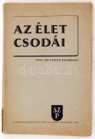 Fodor Zsigmond dr.: Az élet csodái. Budapest, 1941, A Szociáldemokrata Párt kiadása. Kiadói papír kötésben.