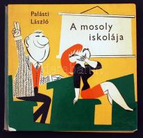 Palásti László: A mosoly iskolája. Humoreszkek.  Pusztai Pál rajzaival. Budapest, 1964, Szépirodalmi Könyvkiadó.  Illusztrált kiadói kemény kötésben.