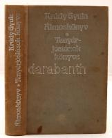 Krúdy Gyula: Álmoskönyv. Tenyérjóslások könyve. Budapest, 1983, Szépirodalmi Könyvkiadó. Kissé foltos kiadói egészvászon kötésben.