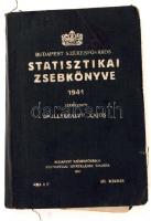 1941 Budapest székesfőváros statisztikai zsebkönyve 1941. Szerk.: Illyefalvi I. Lajos. Bp., Budapest székesfőváros Statisztikai Hivatala. Kicsit kopott vászonkötésben, egyébként jó állapotban.