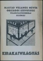 1929 Bp., A Magyar Villamosművek Országos Szövetsége világítástechnikai állomásának kirakatvilágításról szóló illusztrált kiadványa, 17p
