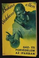 cca 1939 "Baleset ellen védekezz!" gáz- és porvédelem az iparban, tájékoztató füzet táblázatokkal, színes mellékletekkel, 16p