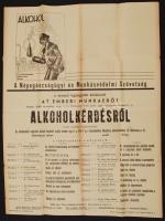 1938 Bp., A Népegészségügyi és Munkásvédelmi Szövetség a munkásság védelmében az alkoholkérdésről rendezett előadássorozatának nagyméretű plakátja, 63x47 cm