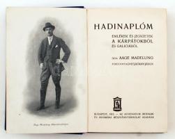 Madelung Aage: Hadinaplóm. Emlékek és jegyzetek a Kárpátokból és Galiciából. Budapest, 1915, Athenae...