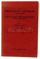 Medvey Lajos-Csányi Károly: Vezető Budapest szobrai megtekintéséhez. Bp., 1939, Mérnökök Nyomdája. Kiadói papírkötés, jó állapotban.