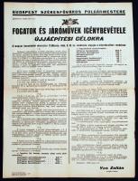 1945 Bp., Budapest székesfőváros polgármestere által kiadott hirdetmény a fogatok és járművek újjáépítési célokra való igénybevételéről, mely szerint minden igavonó állatott és járművet havonta 4 napra kell újjáépítési munkára átengedni, 47x63 cm