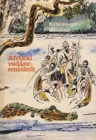 Kittenberg-Mészáros: Afrikai vadászemlékek (1972)