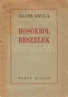 Illyés Gyula: Hősökről beszélek