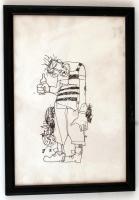 Jelzés nélkül:Egészségünkre! Tusrajz,papír, üvegezett keretben,  24x16cm