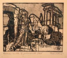 Raszler Károly (1925-2005): Római emlék II. Rézkarc (próba), papír, jelzett, üvegezett keretben, 16×...