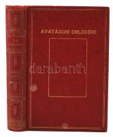 Frenkel Bernáth dr. (szerk.): Avatásom emlékére.  Kis szentírás. Rövidített lenyomata a szerkesztő kiadásában. A szerkesztő Kiadása, 1933. Kissé foltos egészvászon kötésben.