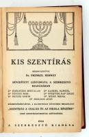 Frenkel Bernáth dr. (szerk.): Avatásom emlékére.  Kis szentírás. Rövidített lenyomata a szerkesztő k...