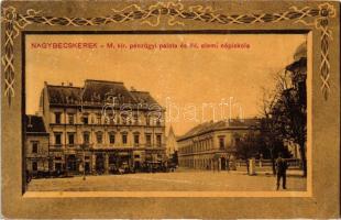 Nagybecskerek, Pénzügyi palota, elemi népiskola / palace of finance, school