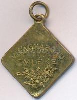 Klett és Szelle (vésnöküzem) 1914. "I. Világháború Emléke" fém medál füllel, Ferenc József...