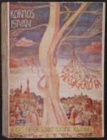 Kormos István:Az égigérő fa. Kormos István verses meséi, Szabó Vladimir rajzaival. Első kiadás! Budapest, (1946), Aquincum. Ritka! Kissé viseltes, illusztrált kiadói karton kötésben.
