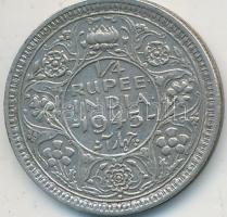 Brit-India 1945. 1/4R Ag "VI. György" T:2-
British India 1945. 1/4 Rupee Ag "George V...