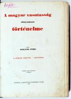 Miklós Imre: A magyar vasutasság oknyomozó történelme. A legelső vasúttól – napjainkig. Al...
