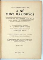 Hugonnai Vilma grófnő: A nő mint háziorvos I-II. kötet
Az egészség ápolásának kézikönyve különös tek...
