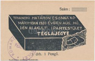 ~1920. Trianoni határon Csonka Komáromban 1920. évben aug. hó 1-jén alakult Ipartestület téglajegye 1P-ről bélyegzéssel T:I-