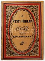 1927 Bp., A Pesti Hírlap Kincsesháza, a Pesti Hírlap évkönyve naptárral és érdekes cikkekkel, 480p