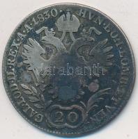 Ausztria 1830A 20Kr Ag "I. Ferenc" T:3 patina Austria 1830A 20 Kreuzer Ag "Franz I" C:F patina Krause KM# 2145