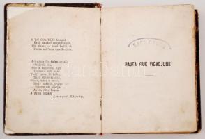 Rajta fiuk, vigadjunk! Magyar dalkönyv a dalkedvelők számára. Összegyűjtöte: Wajdits József. Nagykan...