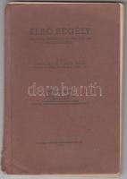 Első segély különös tekintettel a légoltalom egészségügyére. Bp., 1938. Magyar Vörös Kereszt Egylet. Szétvált fűzéssel papírkötésben