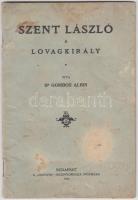 Gombos Albin: Szent László a lovagkirály. Bp., 1925. Hangya. 40p. Borító foltos