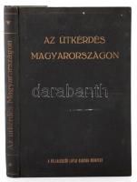 Az útkérdés Magyarországon. S.a.r. Hász Sándor. Bp., 1929, Vállalkozók Lapja. Kicsit kopott vászonkötésben, egyébként jó állapotban.