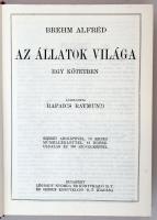 Brehm Alfréd: Az állatok világa egy kötetben. Átdolgozta Rapaics Raymund. A szerző arcképével, 10 sz...
