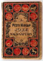 1934 A Pesti Hírlap nagy naptára. 44. évf., 1934. Bp., Légrády (A Pesti Hírlap könyvtára 10.). Díszes, félig elváló borítóval, egyébként jó állapotban.