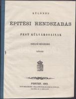 1863 Pest, "Különös  építési rendszabás Pest külvárosainak szélső részeire nézve.", 11p