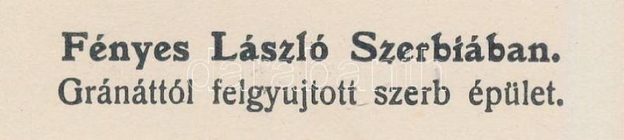 cca 1914-1918 "Fényes László Szerbiában." Gránáttól felgyújtott szerb épület, hátoldalon f...