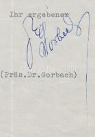 1961 Alfons Gorbach (1898-1972) osztrák kancellár (1961-1964) aláírása német nyelvű levélen /

1961 ...