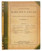 Werner, O.: Katholischer Kirchen-Atlas. Vierzehn colrirte karten mit begleitendem Text von -- Freiburg im Breisgau, 1888, Herder'sche Verlagshandlung. Kiadói félvászon kötésben, korának megfelelő állapotban. 31x24cm