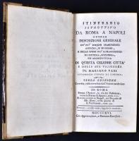 Itinerario istruttivo da Roma a Napoli ovvero descrizione generale de' piu' insigni ... ed...