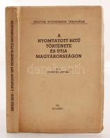 Kertész Árpád: A nyomtatott betű története és útja Magyarországon. Bp., 1941, Magyar Nyomdászok Társasága. (Pesti Lloyd ny.). 300p. Szövegközti képekkel. Az írás születésétől, híres nyomdászok történetétől, a nyomdatachnikák ismertetésén át a hazai nyomdák bemutatásáig...