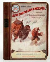 Sven, Hedin: Ázsia sivatagjain keresztül. A Magyar Földrajzi Társaság Könyvtára. Átdolgozta Thirring Gusztáv. Számos képpel és két térképpel. Bp., (1902), Lampel R. Kk. Rt. Könyvkiadóvállalata. Aranyozott gerincű félvászon kötés, kötéstábláján a sarkok hiányosak, középen a gerincnél szétvált, kopottas állapotban.