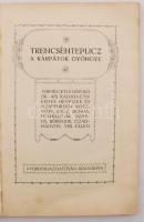 Trencsénteplicz, a Kárpátok gyöngye. Bp., [cca 1910], Légrády. A trencséntelpici/hőlaki gyógyfürdő r...