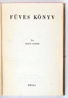 Márai Sándor: Füves könyv. Bp., 1943, Révai. Első kiadás! Kiadói félvászon kötés, jó állapotban